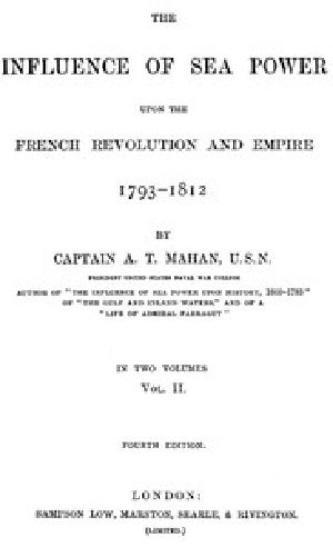 [Gutenberg 52589] • The Influence of Sea Power upon the French Revolution and Empire 1793-1812, vol 2